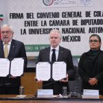 Firma la Cámara de Diputados convenio de colaboración con la Universidad Nacional Autónoma de México