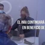 EL INAI CONTINUARÁ TRABAJANDO EN BENEFICIO DE LA SOCIEDAD