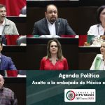 Asalto a la embajada de México en Ecuador, tema abordado por diputadas y diputados en agenda política